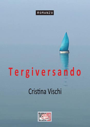 Tergiversando - Cristina Vischi - Libro Temperino Rosso 2025, Giorni possibili | Libraccio.it