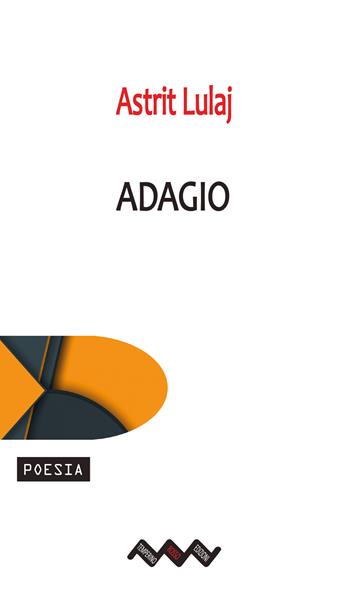 Adagio - Astrit Lulaj - Libro Temperino Rosso 2025, Tracce di sabbia | Libraccio.it
