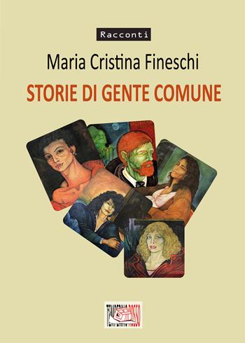 Storie di gente comune - Maria Cristina Fineschi - Libro Temperino Rosso 2025, Giorni possibili | Libraccio.it