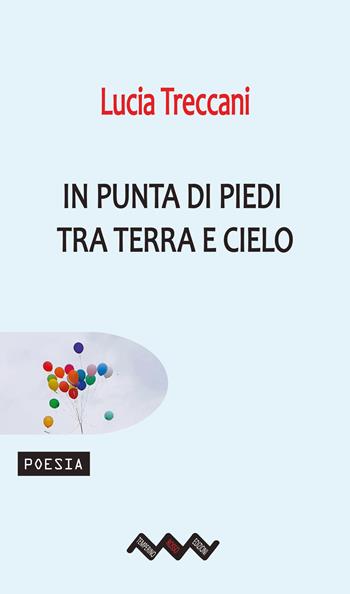 In punta di piedi tra terra e cielo - Lucia Treccani - Libro Temperino Rosso 2026, Tracce di sabbia | Libraccio.it