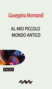 Al mio piccolo mondo antico
