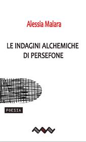 Le indagini alchemiche di Persefone