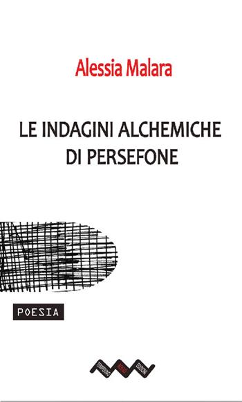 Le indagini alchemiche di Persefone - Alessia Malara - Libro Temperino Rosso 2026, Tracce di sabbia | Libraccio.it