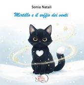 Mirtillo e il soffio dei venti. Ediz. illustrata