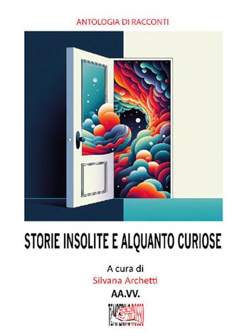 Storie insolite e alquanto curiose  - Libro Temperino Rosso 2026, Narrando | Libraccio.it