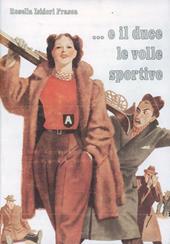 E il duce le volle sportive