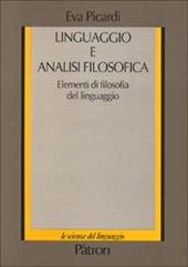 Linguaggio e analisi filosofica. Elementi di filosofia del linguaggio