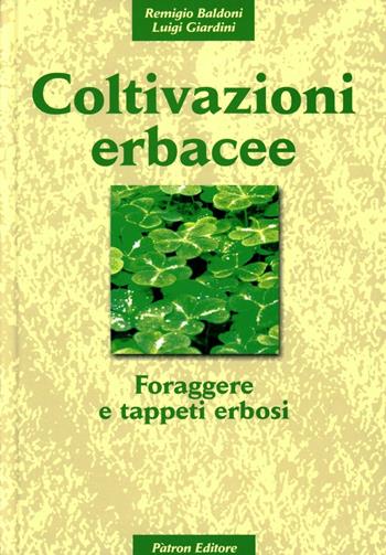 Coltivazioni erbacee. Vol. 3: Foraggere e tappeti erbosi.  - Libro Pàtron 2002, Scienza e tecniche delle produz. vegetali | Libraccio.it
