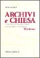 Archivi e Chiesa. Lineamenti di archivistica ecclesiastica