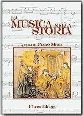La musica nella storia  - Libro Pàtron 2006 | Libraccio.it