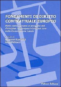 Fondamenti di diritto contrattuale europeo  - Libro Pàtron 2007 | Libraccio.it
