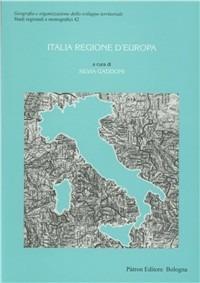 Italia regione d'Europa  - Libro Pàtron 2008, Geografia sviluppo territ. Sez. region. | Libraccio.it