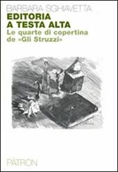 Editoria a testa alta. Le quarte di copertina de "Gli Struzzi"