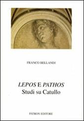 Lepos e Pathos. Studi su Catullo