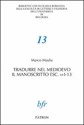 Tradurre nel Medioevo il manoscritto esc. h-I-13