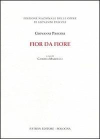 Fior da fiore - Giovanni Pascoli - Libro Pàtron 2009 | Libraccio.it