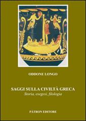 Saggi sulla civiltà greca. Storia, esegesi, filologia
