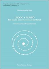 Luogo e globo. Siti storici e nuovi processi territoriali