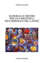 Materiali e metodi per una didattica multimediale del latino