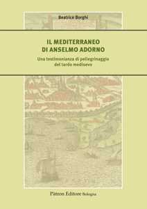 Mediterraneo Di Anselmo Adorno Una Testimonianza Di Pellegrinaggio-image
