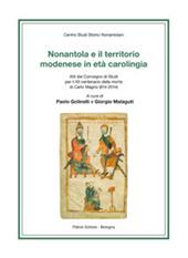 Nonantola e il territorio modenese in età carolingia