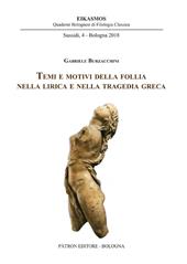 Temi e motivi della follia nella lirica e nella tragedia greca