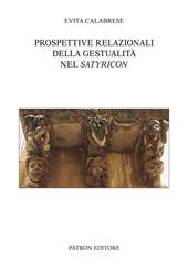 Prospettive relazionali della gestualità nel Satyricon