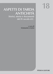 Aspetti di tarda antichità. Storici, storia e documenti del IV secolo d.C.