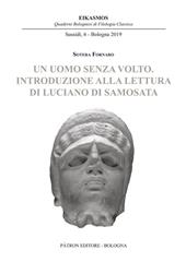 Un uomo senza volto. Introduzione alla lettura di Luciano di Samosata
