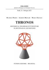 Thronos. Historical grammar of furniture in Mycenaean and Beyond