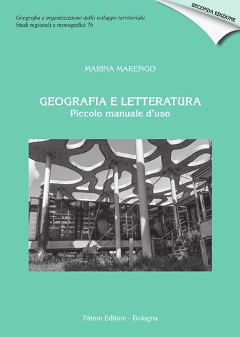 Geografia e letteratura. Piccolo manuale d'uso - Marina Marengo - Libro Pàtron 2022, Geogr. e organizz. sviluppo territoriale | Libraccio.it