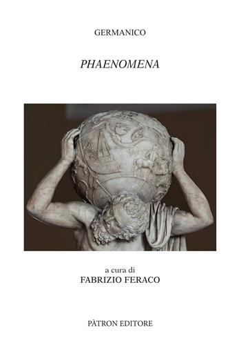 Phaenomena. Testo italiano a fronte - Germanico - Libro Pàtron 2022, Testi e man. insegnamento univ. del lat. | Libraccio.it