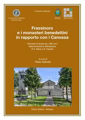 Frassinoro e i monasteri benedettini in rapporto con i Canossa (Giornata di studio per i 950 anni della fondazione dell'abbazia di S. Maria e S. Claudio)