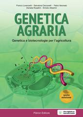 Genetica agraria. Genetica e biotecnologie per l'agricoltura
