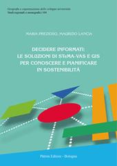 Decidere informati: le soluzioni di STeMA-VAS e GIS per conoscere e pianificare in sostenibilità