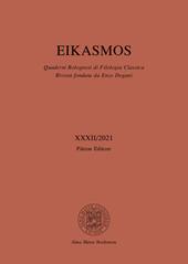 Eikasmos. Quaderni bolognesi di filologia classica (2021). Vol. 32