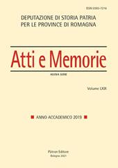 Atti e memorie della Deputazione di Storia Patria per le provincie di Romagna. Vol. 69