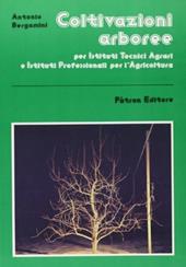 Coltivazioni arboree, per Ist. Tecnici agrari e gli Ist. Professionali
