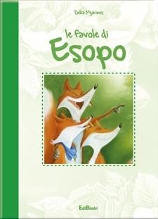 Le favole di Esopo - Delia Ciccarelli - Libro Edibimbi 2007 | Libraccio.it