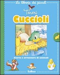Teneri cuccioli  - Libro Edibimbi 2010, La libreria dei piccoli | Libraccio.it
