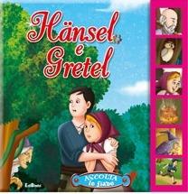 Hansel e Gretel. Ediz. illustrata  - Libro Edibimbi 2009, Ascolta le fiabe | Libraccio.it