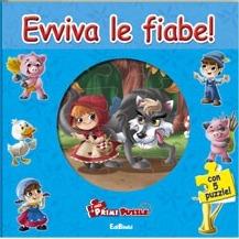 Evviva le fiabe! Ediz. illustrata. Con 5 puzzle  - Libro Edibimbi 2010, I miei primi puzzle | Libraccio.it