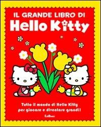 Il grande libro di Hello Kitty. Ediz. illustrata  - Libro Edibimbi 2010 | Libraccio.it