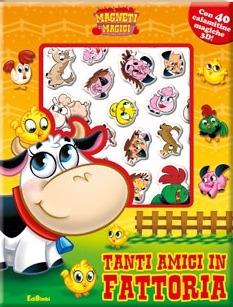 Tanti amici in fattoria. Magneti magici. Ediz. illustrata  - Libro Edibimbi 2010 | Libraccio.it