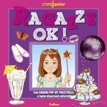 Ragazze ok!  - Libro Edibimbi 2012 | Libraccio.it