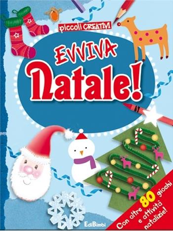 Evviva Natale! Con 80 giochi. Ediz. illustrata  - Libro Edibimbi 2012, Piccoli creativi | Libraccio.it
