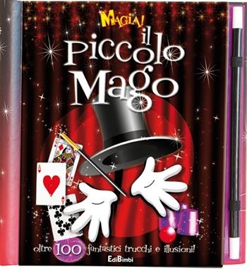 Il piccolo mago!  - Libro Edibimbi 2013 | Libraccio.it