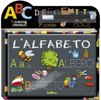 L' alfabeto. Scrivo e cancello  - Libro Edibimbi 2013 | Libraccio.it