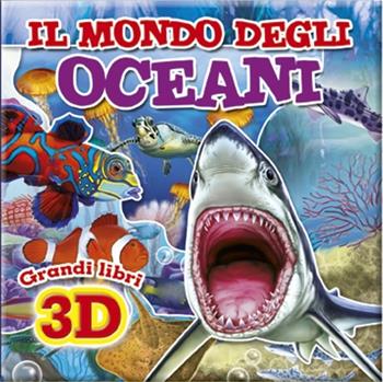 Il mondo degli oceani. Osserva & gioca. Ediz. illustrata  - Libro Edibimbi 2013 | Libraccio.it