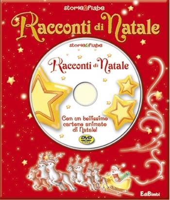 Racconti di Natale. Con DVD  - Libro Edibimbi 2013 | Libraccio.it